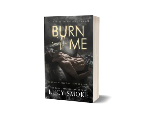 Burn With Me [PB]